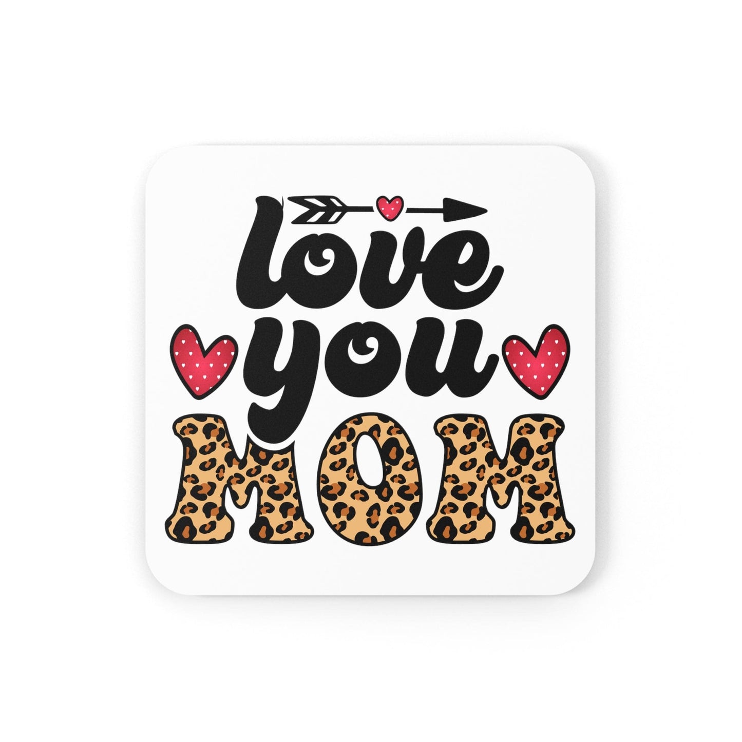 Handcrafted Square Coaster Set of 4 - Love you Mom Leopard Print